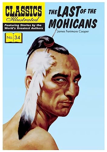 Last of the Mohicans (Classics Illustrated, Band 34)